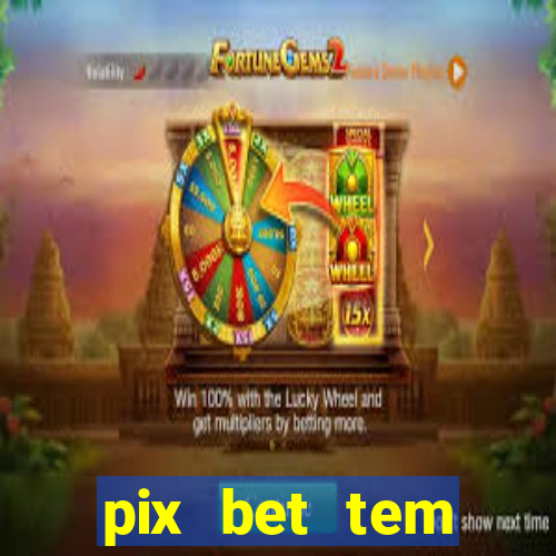 pix bet tem pagamento antecipado